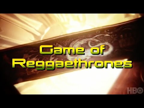 Game of Reggaethrones