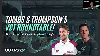 VBT Roundtable with Chris Tombs & Steve Thompson
