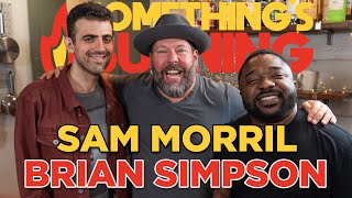 Something&#39;s Burning S2 E08: Sam Morril and Brian Simpson Have A Man&#39;s Meal