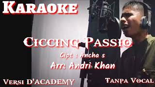Download lagu CICCING PASSIO 🔰 Tanpa Vokal Versi D'ACADEMY 🔰 CIPT.ANCHA S. ARR/@andrikhanofficial mp3 Download lagu CICCING PASSIO 🔰 Tanpa Vokal Versi D'ACADEMY 🔰 CIPT.ANCHA S. ARR/@andrikhanofficial mp3