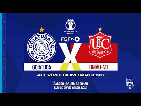 Goiatuba 5x1 União-MT - Série D