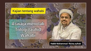 Download lagu ASWAJA MENOLAK TRILOGI TAUHID WAHABI || Habib Rizieq syihab mp3