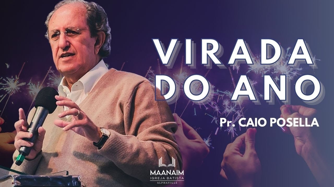 VIRADA DO ANO | Palavra de Fé | Pastor Caio Posella