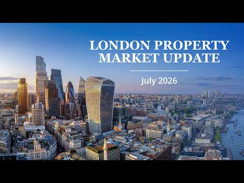 London property market shows resilience | July 2026 property insights