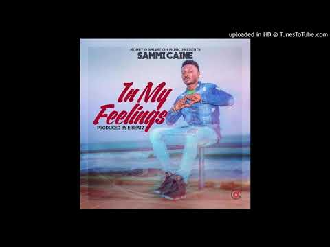 Sammi Caine - In My Feelings [Prod.E Beatz] (NEW MUSIC 2019)