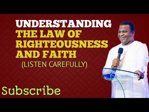 UNDERSTANDING THE LAW OF RIGHTEOUSNESS AND FAITH//PASTOR BIODUN LAWAL