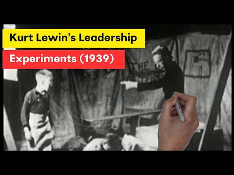 Kurt Lewin's Leadership Experiments - Laissez-faire, Democratic & Autocratic style