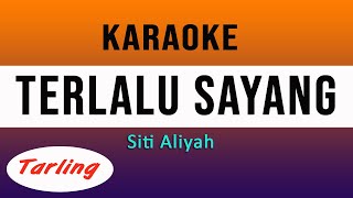 Download lagu TERLALU SAYANG - KARAOKE TARLING - SITI ALIYAH@VINOKORG mp3