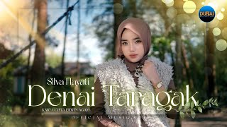 Download lagu Silva Hayati - Denai Taragak mp3