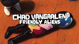 Chad VanGaalen - Friendly Aliens