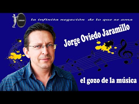 Jorge Oviedo Jaramillo, el gozo de la música