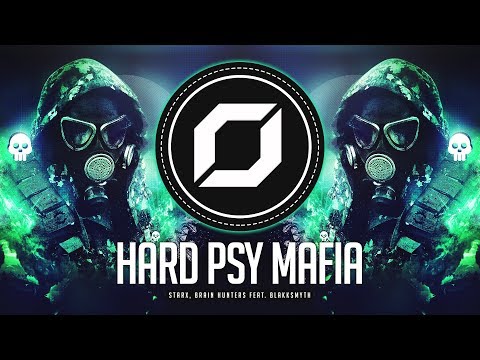 STARX, Brain Hunters - Hard Psy Mafia (feat. BlakkSmyth)