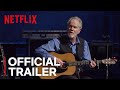 Loudon Wainwright III: Surviving Twin | Official Trailer [HD] | Netflix