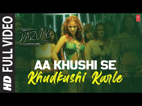 Aa Khushi Se Khudkhusi Karle — watch video
