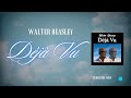 Déjà Vu - Walter Beasley