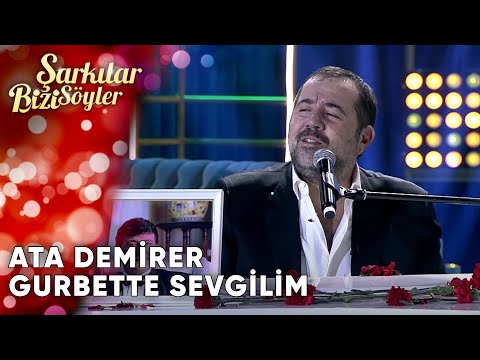 Gurbette Sevgilim - Ata Demirer | Şarkılar Bizi Söyler | Performans