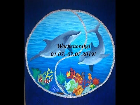 Wochenorakel 01.07. - 07.07.2019!