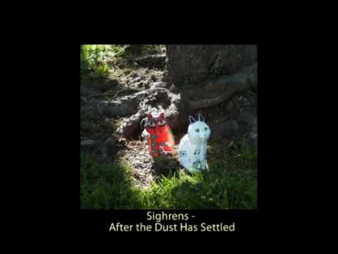 After the Dust Has Settled - Sighrens