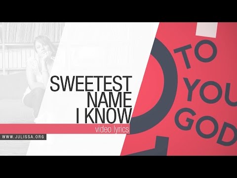 Sweetest Name I Know video
