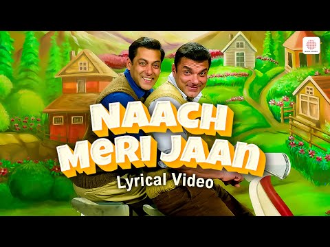 Naach Meri Jaan - Lyrical Video | Salman Khan, Sohail | Tubelight | Pritam