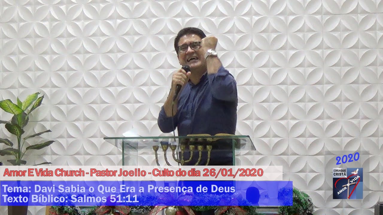 Pregação: Davi Sabia o Que Era a Presença de Deus - Salmos 51:11 - Pr. Joelio