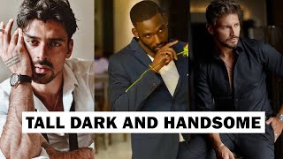 The TRUTH about why girls like Tall Dark and Handsome