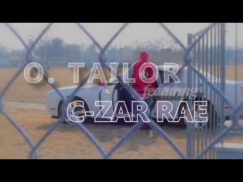 O.Tailor Ft.C-Zar Rae & Chriixxii- MY WORLD