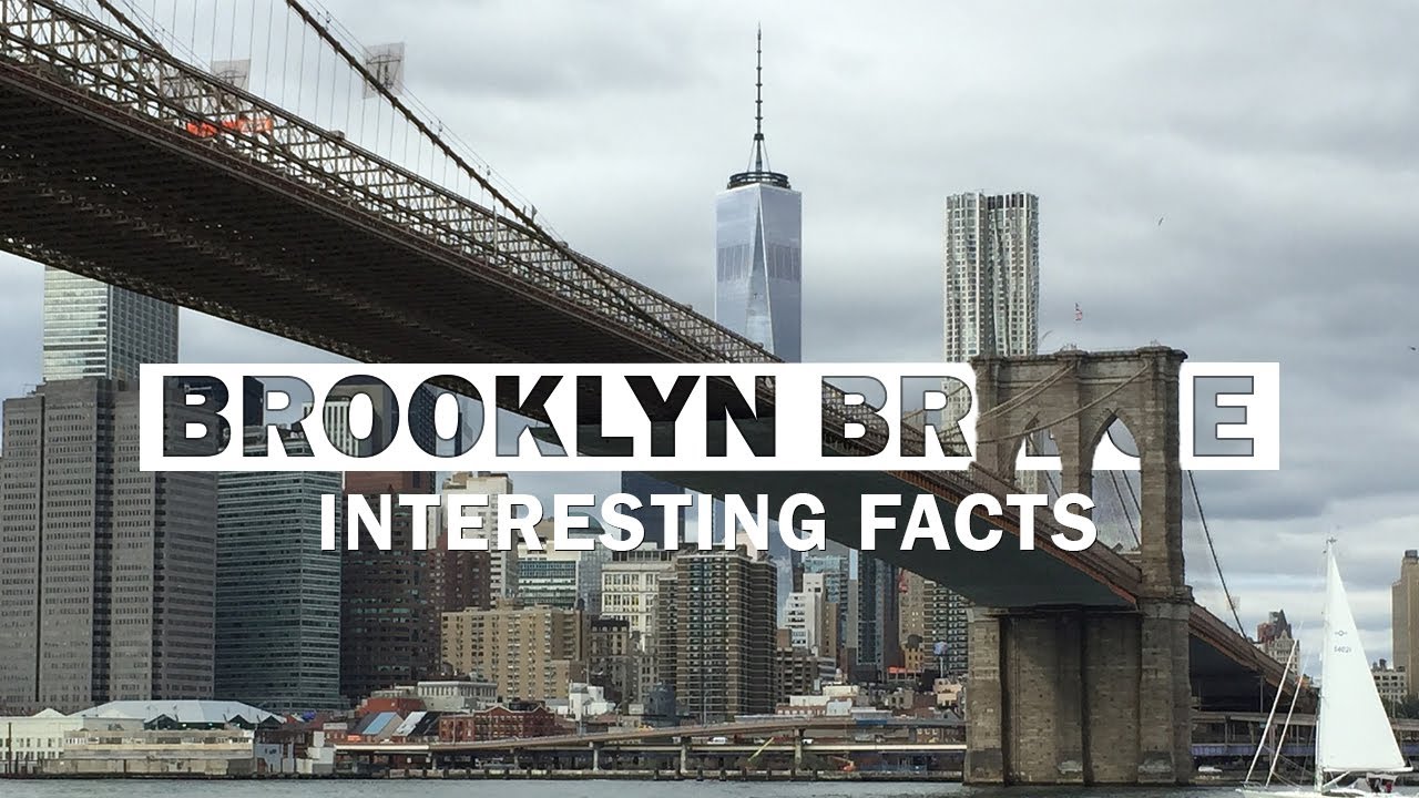 15 Most Fascinating Facts About The Brooklyn Bridge