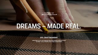 Porsche Sonderwunsch | Dreams - Made Real. | EP3. Craftsmanship