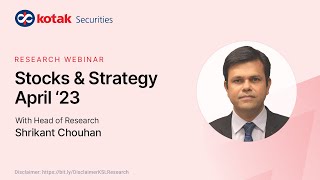 Stocks & Strategy - April 2023 | Kotak Securities