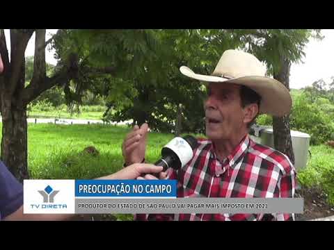 PRODUTOR RURAL DE SÃO PAULO VAI PAGAR MAIS IMPOSTO EM 2021 LEI SANCIONADA PELO GOVERNO DE SÃO PAULO