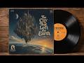 1972 Progressive Rock Full Album The City That Left The Earth