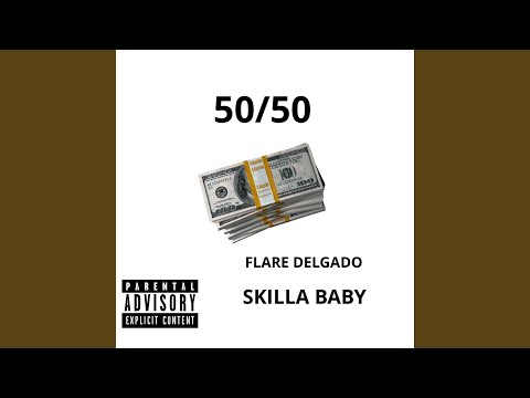 50/50 (feat. Skilla Baby)