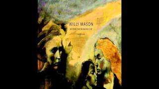 Willy Mason  - Hard Hand to Hold Lyrics