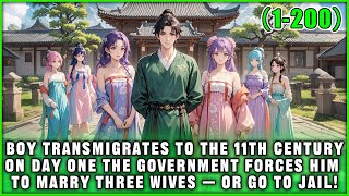 🔥Just After Transmigrating, the Government Forces Him to Accept Three Wives — Refuse and It's Jail!