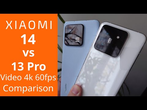 Xiaomi 13 Pro vs Xiaomi 14 - Video comparison 4k 60fps
