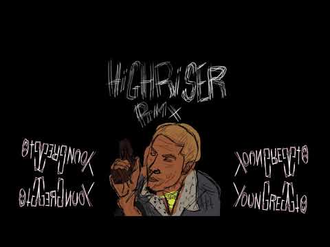 YounGreggio - Highriser RMX