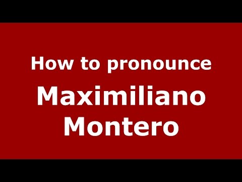 How to pronounce Maximiliano Montero (Spanish/Argentina) - PronounceNames.com
