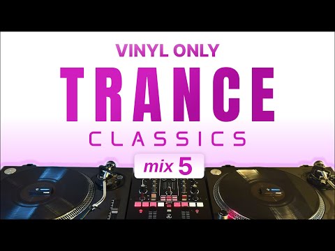 Trance Classics - Vinyl Only Mix #5 | Lange, Binary Finary, Faithless