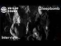 Interview No. 2 with Sleepbomb