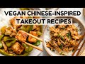 Vegan Chinese-Inspired Takeout Recipes!
