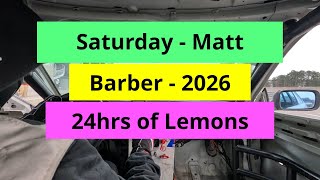 Saturday Race - Matt @ Barber 2026 - 24hrs of Lemons