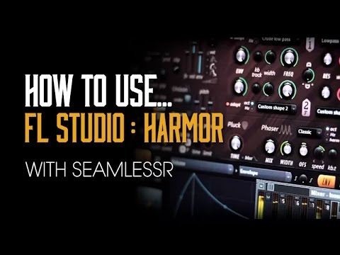 How To Use FL Studio Harmor with SeamlessR