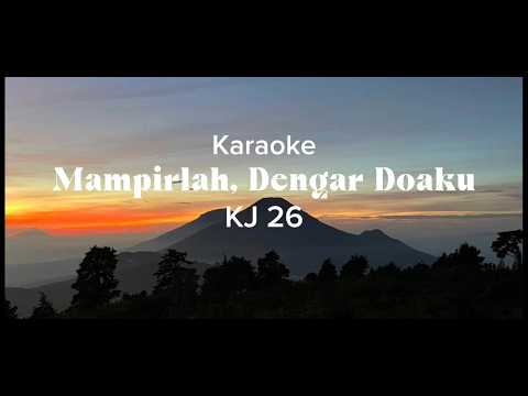 MAMPIRLAH DENGAR DOAKU KJ 26 | KARAOKE