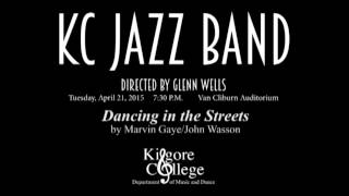 KC Jazz Ensemble playing “Dancing in the Streets” by Marvin Gaye/John Wasson