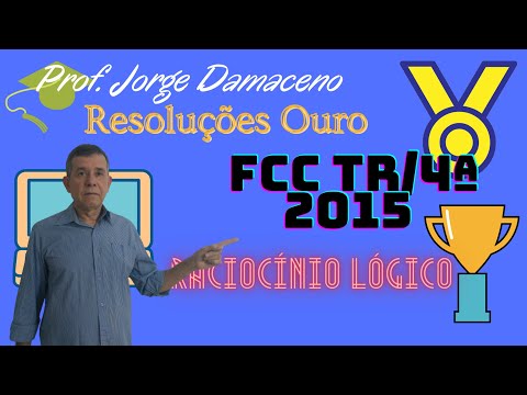 COMO RESOLVER QUESTÃO 20  DO FCC TRT/4ª 2015 RACIOCÍNIO LÓGICO