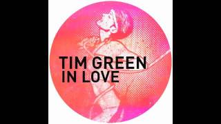 Tim Green - In Love