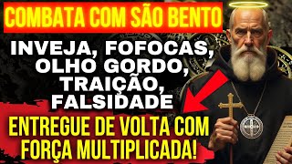 COMBATA COM SÃO BENTO SETAS DO INIMIGO: INVEJA, FOFOCAS, OLHO GORDO E DEVOLVA COM FORÇA MULTIPLICADA