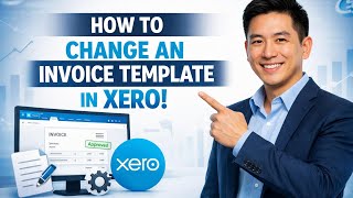 How to CHANGE AN INVOICE TEMPLATE in Xero (Step by Step)