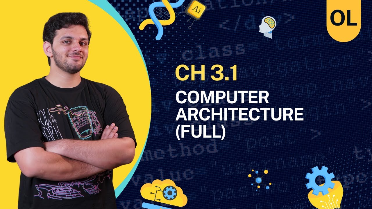 Ch 3.1 Computer Architecture (FULL) | Ch 3 Hardware | O Level / IGCSE CS | 2210/0478
